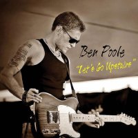 Ben Poole - Let\'s Go Upstairs (2012)