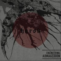 Harsk - Engineering Armageddon (2013)