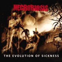 Necrobiosis - The Evolution Of Sickness (2007)