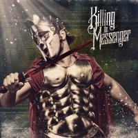 Killing the Messenger - What Matters Most (2014)