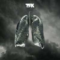 Thousand Foot Krutch - Exhale (2016)