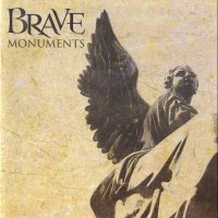 Brave - Monuments (2008)