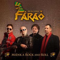 Farao (Fáraó) - Miénk A Rock And Roll (2015)