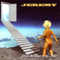 Jeremy - From The Dust To The Stars (2012)