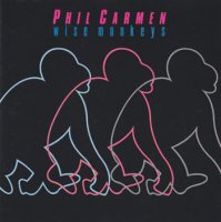 Phil Carmen - Wise Monkeys (1986)