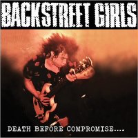 Backstreet Girls - Death Before Compromise (2014)