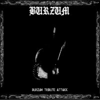 VA - Burzum Tribute Attakk (2005)