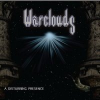 Warclouds - A Disturbing Presence (2011)