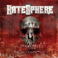 HateSphere - The Great Bludgeoning (2011)