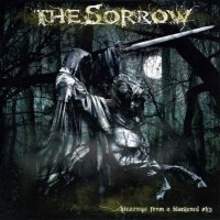 The Sorrow - Blessings From A Blackened Sky (2007)