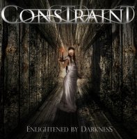 Constraint - Enlightened By Darkness (2016)