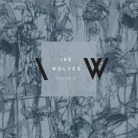 Ire Wolves - Heirs (2017)