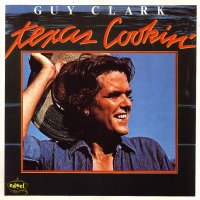 Guy Clark - Texas Cookin (1976)