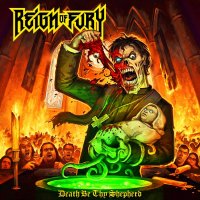 Reign Of Fury - Death Be Thy Shepherd (2015)