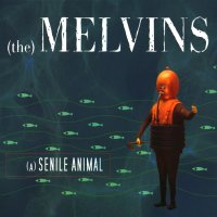 Melvins - (A) Senile Animal (2006)