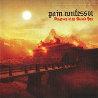 Pain Confessor - Purgatory Of The Second Sun [Japanese Edition] (2007)