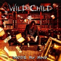 Wild Child - Inside My Mind (2012)