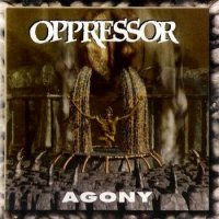 Oppressor - Agony (1996)