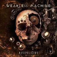 Weakless Machine - Manipulation (2017)
