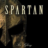 Spartan - For Glory (2009)
