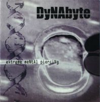 DyNAbyte - extreme meNtAl pierciNg (2004)