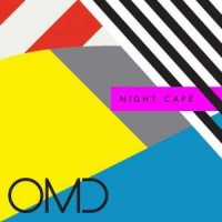 OMD (Orchestral Manoeuvres In The Dark) - Night Cafe (Limited Edition) (2013)