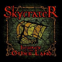 Skycrater - Journey To The Other Land (2016)