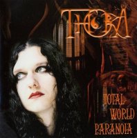 Thora - Total World Paranoia (2005)