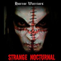 Strange Nocturnal - Horror Warriors (2016)