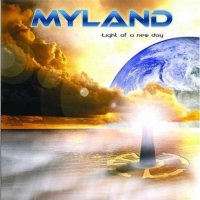 Myland - Light Of A New Day (2011)