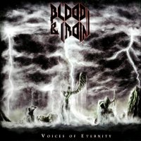 Blood & Iron - Voices Of Eternity (Reissued 2014) (2013)