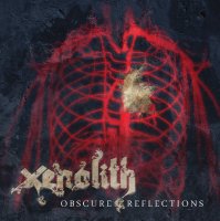 Xenolith - Obscure Reflections (2009)