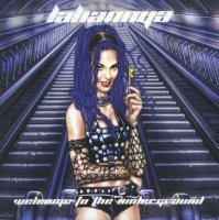 Lahannya - Welcome To The Underground (2008)