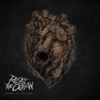 Resist the Ocean - Heart of the Oak (2017)