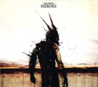 The Blood Of Heroes - The Blood Of Heroes (2010)