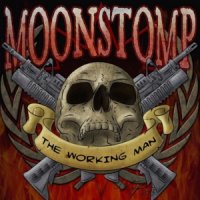 Moonstomp - The Working Men (2013)