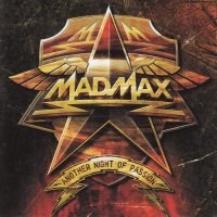 Mad Max - Another Night Of Passion (2012)