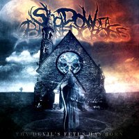 Shadow of a Burned Cross - Thy Devil\'s Fetus Has Born (2012)