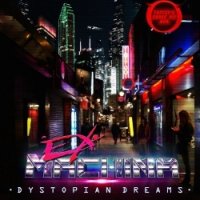 Ex-Machina - Dystopian Dreams (2014)
