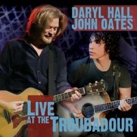 Hall and Oates - Live at the Troubadour (2008)