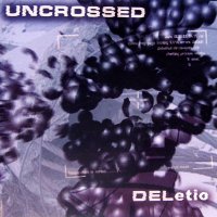 UcrosseD - DELetio (2002)