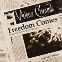 Vicious Crusade - Freedom Comes (2009)  Lossless