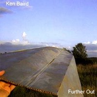 Ken Baird - Further Out (2009)