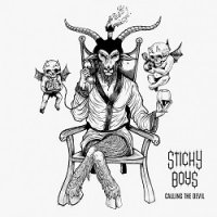 Sticky Boys - Calling The Devil (2017)
