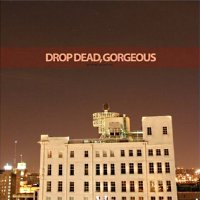 Drop Dead, Gorgeous - Be Mine, Valentine (2006)