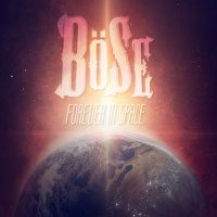 Böse - Forever In Space (2017)