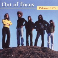 Out Of Focus - Palermo 1972 (2007)
