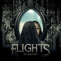 Flights - Mirrors (2012)