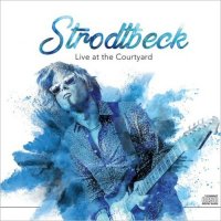 Strodtbeck - Live At The Courtyard (2017)
