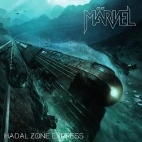 Märvel - Hadal Zone Express (2014)